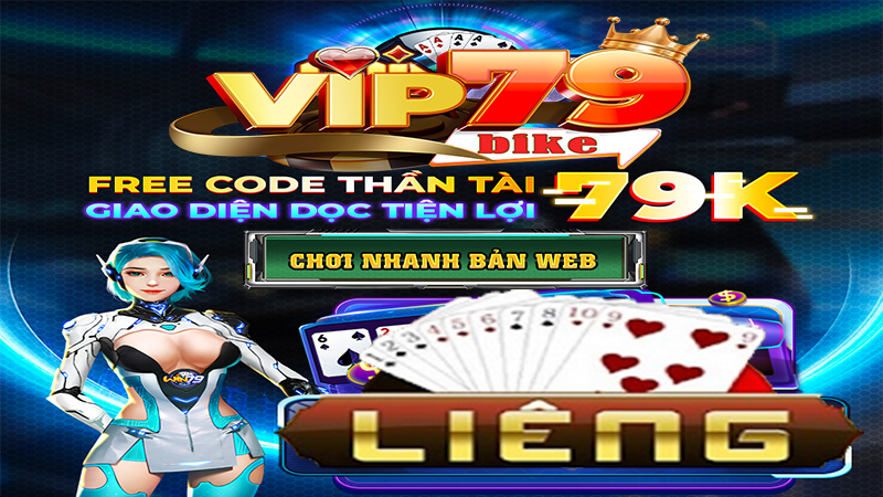 Giới thiệu sơ lược về Liêng Vip79  